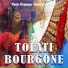 Tolati Bourgone