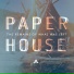 Paper House