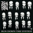 Bun down the system