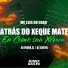 MC Luis do Grau, Dj India ZL, DJ Gui2k