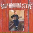 Southbound Steve