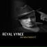reyal vynce