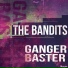Ganger Baster
