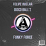 Felipe Avelar, Disco Ball'z