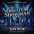 Keala Settle, The Greatest Showman Ensemble