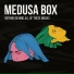 Medusa Box