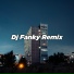 Dj Fanky Remix