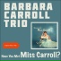 Barbara Carroll