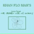Khan Flo Mah
