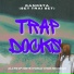 Trap Docks
