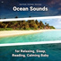 Natural Sounds, Ocean Sounds, Nature Sounds