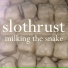 Slothrust