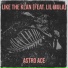 Astro Ace feat. Lil Mula