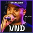 VND, Showlivre feat. SD9