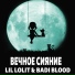LIL LOLIT, Badi Blood