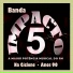BANDA IMPACTO 5