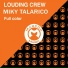 Louding Crew, Miky Talarico