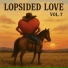 Lopsided Love