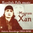 Meyrem Xan, Traditional