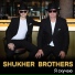 SHUKHER BROTHERS