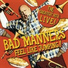 Bad Manners