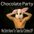 Chocolate Party