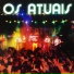 Os Atuais