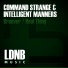 Command Strange & Intelligent Manners