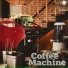 Coffee Machine feat. Seoul Spin Club