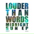 Louder Than Words