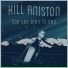 Kill Aniston