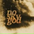 No Sky God