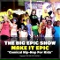 THE BIG EPIC SHOW