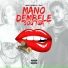 Mano Dembele, Aika