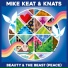 Mike Keat, Knats