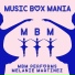Music Box Mania