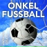Onkel Fußball
