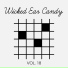 Wicked Ear Candy