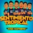 Sentimiento Tropical