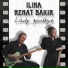 ILINA, Renat Bakir