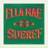 Ella Mae Sueref, King Bracket