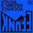 Ataxia, Mister Joshooa