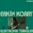 ERKIN KORAY - Elektrnik Turkuler (1974)