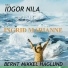 Ingor Nila, Bernt Mikkel Haglund