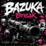 BAZUKA.