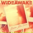 WiDE AWAKE