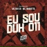 DJ Duh 011, MC Guh SR, MC Zanquetta