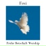 Frohe Botschaft Worship