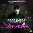 Progamers