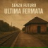 Senza Futuro